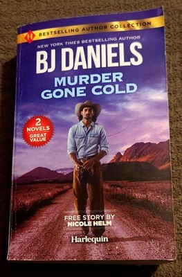 Murder Gone Cold & Cold Case Kidnapping - Paperback by BJ Daniels & Nicole Helm