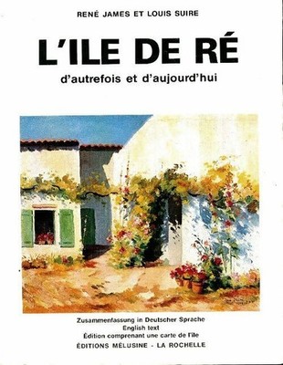 L'île de Ré von einst und heute - René James - V294125