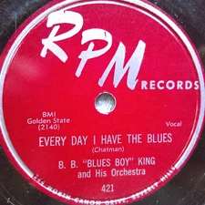 78 rpm RPM 421, B. B. "Blues Boy" King, Everyday I Have Blues Sneakin' Around V