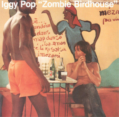 Iggy Pop Zombie Birdhouse (Vinyl LP) 12" Album