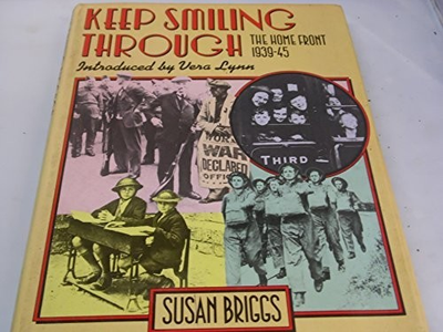 #ad Keep Smiling Through: Home Front 1939 45 by Briggs Susan Hardback Book The $10.03