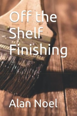 Off the Shelf Finishing