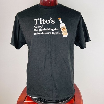 Tito's Handmade Vodka Holding This Entire Sh!tshow Together XL T-Shirt Shirt