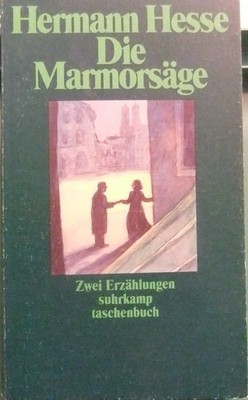 Die Marmorsäge und Taedium vitae - 2 Erzählungen HESSE