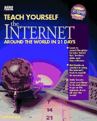 Teach Yourself the Internet Around the World in 21 Days (Sams Teach Yourself) -