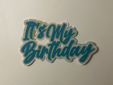 It  s My Birthday Scrapbook Title Handmade Paper Pieced Card Accessory Die Cut