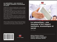 La Salonellose : Une Zoonose à Fort Impact Sanitaire, éConomique Et Social Elles