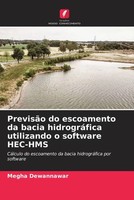 Megha Dewannawar | PrevisãO Do Escoamento Da Bacia HidrográFica Utilizando O...