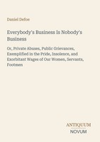 Daniel Defoe | Everybody's Business Is Nobody's Business | Taschenbuch (2026)