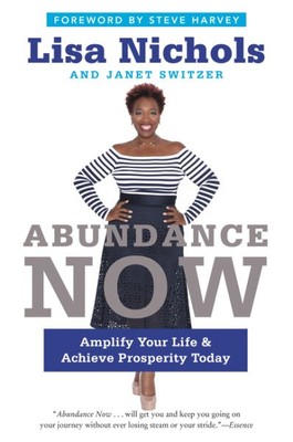 Abundance Now : Amplify Your Life and Achieve Prosperity Today, Paperback by ...