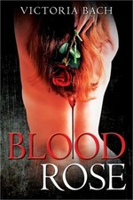 Blood Rose (Paperback or Softback)