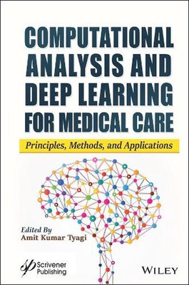 Computergestützte Analyse und Deep Learning für die medizinische Versorgung: Prinzipien, Methoden, 