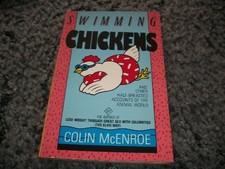 SWIMMING CHICKENS By Colin Mcenroe *Excellent Condition*
