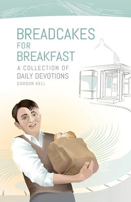 Gordon David Kell | Bread Cakes For Breakfast | Taschenbuch | Englisch (2024)