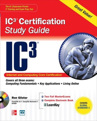 Internet Core and Computing IC3 Certification Global Standard 3 Study Guide ...
