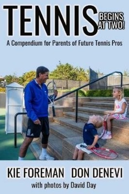 Don DeNevi Kie Foreman Tennis Begins at Two (Gebundene Ausgabe)