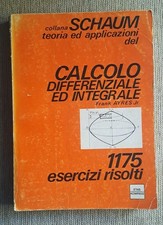 INGEGNERIA SCHAUM CALCOLO DIFFERENZIALE ED INTEGRALE MATEMATICA AYRES