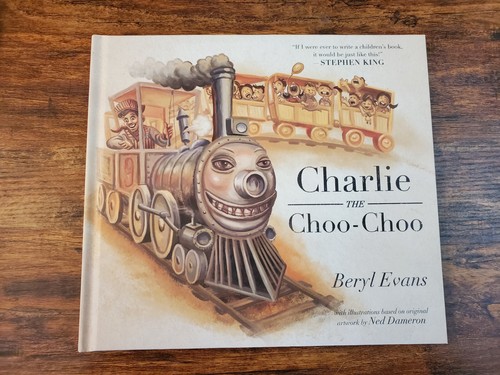 Stephen King Charlie the Choo-Choo Hardcover Book 2016 New Mint HC