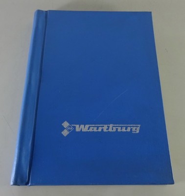 Workshop Manual Repair Guide Wartburg 1.3 2nd Edition 1989/1990