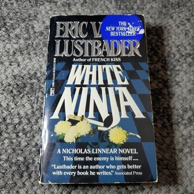 White Ninja Eric V Lustbader 1991 First U.S. Mass Market Edition Thriller