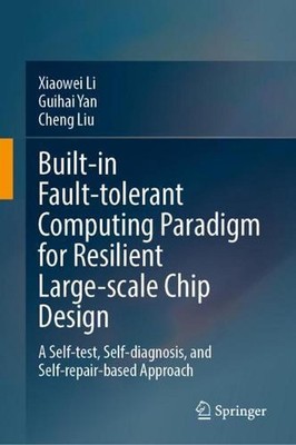 Built-in Fault-Tolerant Computing Paradigm for Resilient Large-Scale Chip Design