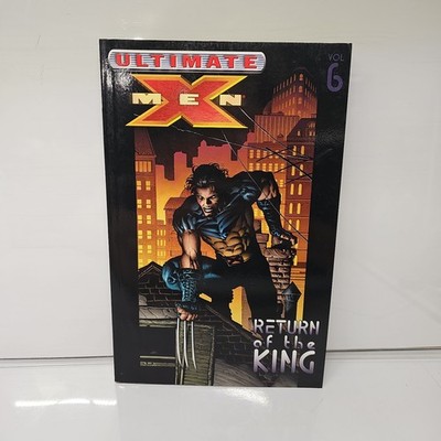 ULTIMATE X-MEN (2001) Vol 6 Return of the King TP TPB Mark Millar 2004 NEW NM