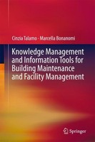 Knowledge Management And Information Tools For Building Maintenance And Facility