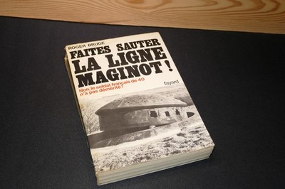 Faites Sauter - La Ligne Maginot