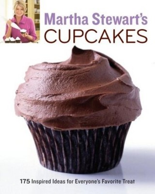 Martha Stewart's Cupcakes ~ Martha Stewart ~  9780307460448