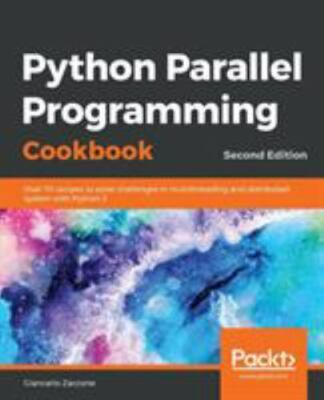 Python Parallel Programming Cookbook, Giancarlo Zaccone, Very Good Book