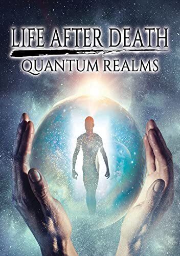 Life After Death: Quantum Realms (DVD) Various