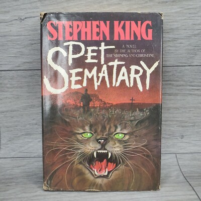 Stephen King PET SEMATARY 1983 Early Edition Y46 Hardcover With Dust Jacket READ