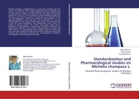Hafsa Ahmad (U. A.) | Standardization And Pharmacological Studies On Michelia...