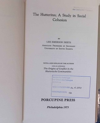 The Hutterites: A Study in Social Cohesion. Deets, Lee E.: