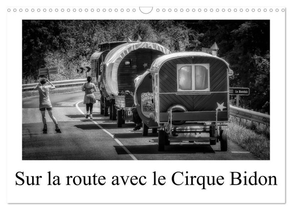 Sur La Route Avec Le Cirque Bidon (Calendrier Mural 2026 DIN A3 Vertical), Calve-image