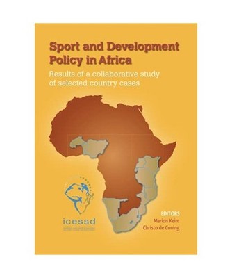 Sport and Development Policy in Africa: Results of a Collaborative Study of Sele