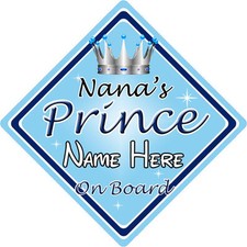 Baby On Board Car Sign ~ Nanas Prince On Board ~ L.Blue - Personalised