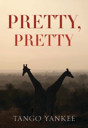 Pretty, Pretty by Tango Yankee 9781804396926 NEW Free UK Delivery - Image 6