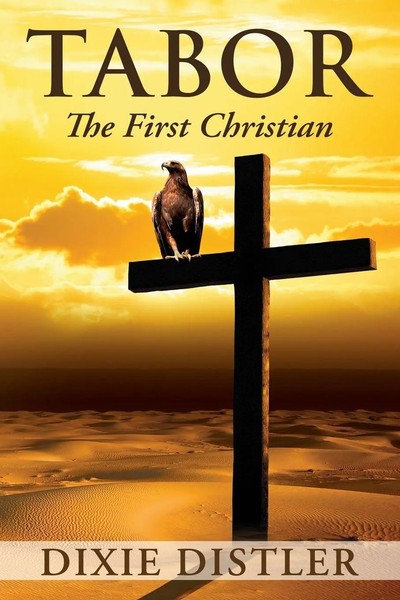 Dixie Distler | Tabor | Taschenbuch | Englisch (2018) | The First Christian-image