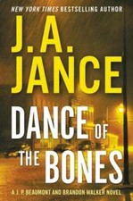 Dance of the Bones: A J. P. Beaumont and Brandon Walker Novel by J A Jance: Used