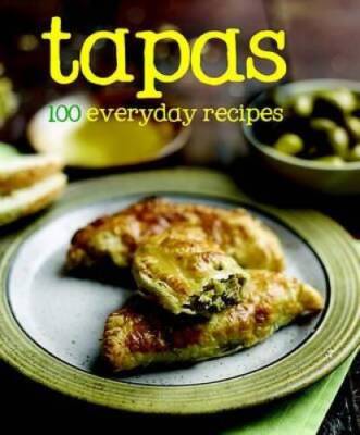 100 Recipes Tapas - Hardcover By Love Food - VERY GOOD