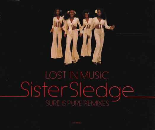 Sister Sledge - Lost In Music (5 trk CD / Nile Rogers 1984 Rmx / 1993)
