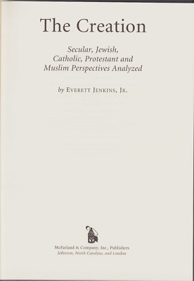Creation : Secular, Jewish, Catholic, Protestant and Muslim Perspectives Analyze