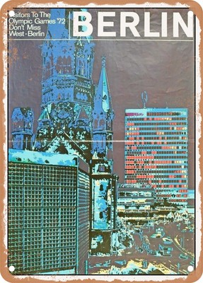 METAL SIGN - 1972 Visitors to the Olympic Games 72 Don't Miss West Berlin