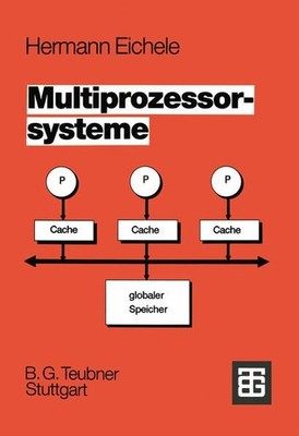 Multiprozessorsysteme Eine Einführung in die Konzepte der modernen Mikrocomputer