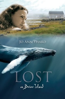 Lost on Brier Island by JoAnn Yhard (2011, Trade Paperback)
