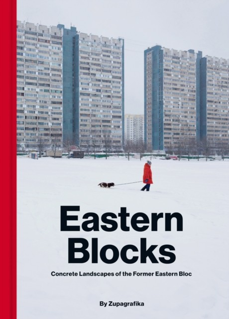 Eastern Blocks: Concrete Landscapes of the Former Eastern Bloc by Zupagrafika - Image 4