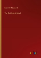 The Builders Of Babel Dominick M'causland