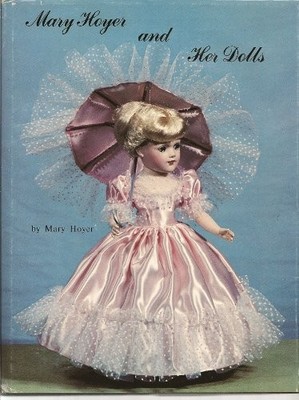 MARY HOYER AND HER DOLLS: PATTERNS TO CROCHET, KNIT AND - Hardcover *Excellent*