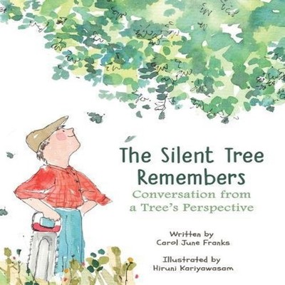 The Silent Tree Remembers Conversation from a Tree's Perspective